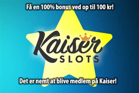  kaiser casino.dk